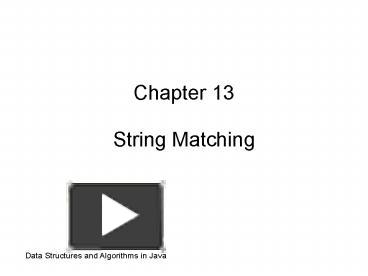 PPT – Chapter 13 String Matching PowerPoint presentation | free to view ...