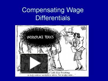 Compensating Wage Differentials presentation | free to view
