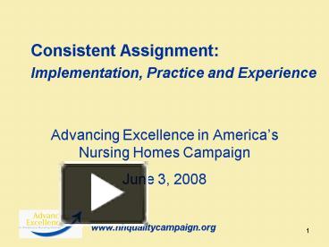 Consistent Assignment: Implementation, Practice and Experience ...