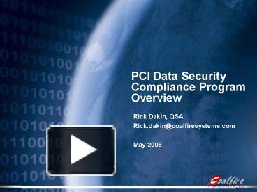 Pci Data Security Compliance Program Overview Presentation Free To View