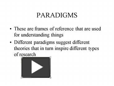 PPT – PARADIGMS PowerPoint presentation | free to download - id: a9157 ...
