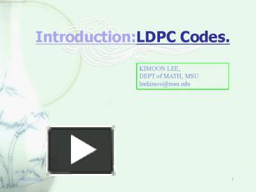 Introduction:LDPC Codes. presentation | free to view