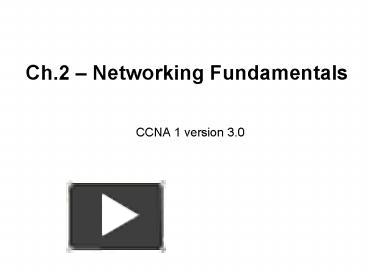 Ch.2 Networking Fundamentals presentation | free to view