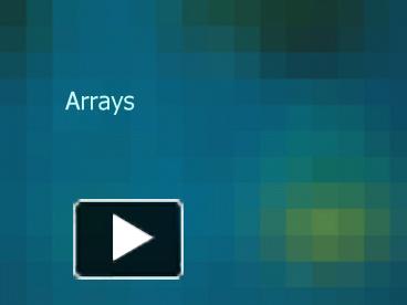 PPT – Arrays PowerPoint presentation | free to download - id: abc95-ODJmZ