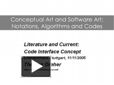 PPT – Conceptual Art and Software Art: Notations, Algorithms and Codes ...