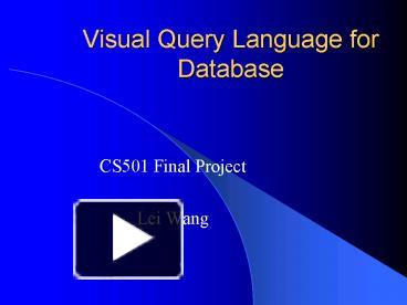 PPT – Visual Query Language for Database PowerPoint presentation | free ...