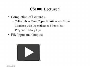 PPT – CS1001 Lecture 5 PowerPoint presentation | free to download - id ...