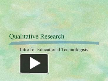PPT – Qualitative Research PowerPoint presentation | free to view - id ...