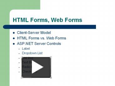 PPT – HTML Forms, Web Forms PowerPoint presentation | free to view - id ...