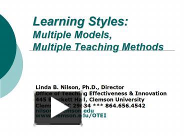 PPT – Learning Styles: Multiple Models, Multiple Teaching Methods ...