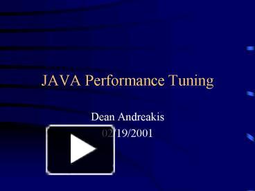 JAVA Performance Tuning presentation | free to view