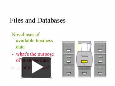 Files and Databases presentation | free to view