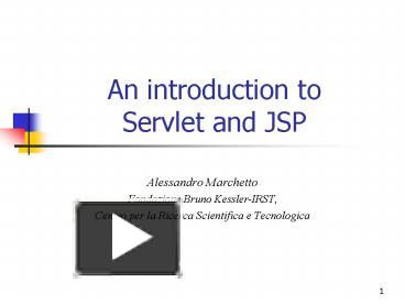 An introduction to Servlet and JSP presentation | free to view