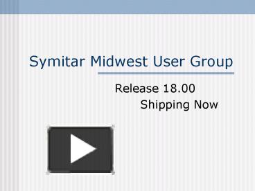 PPT – Symitar Midwest User Group PowerPoint presentation | free to view ...