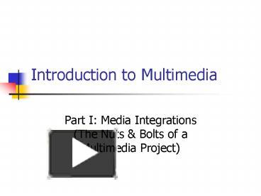 Introduction to Multimedia presentation | free to view