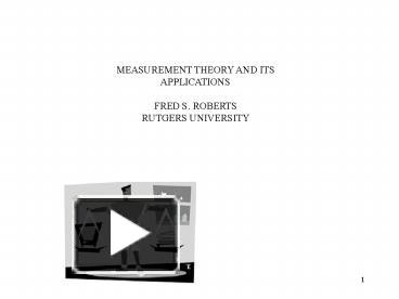 MEASUREMENT THEORY AND ITS presentation | free to download