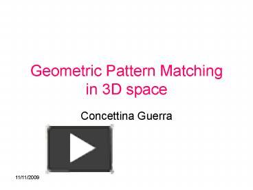 PPT – Geometric Pattern Matching in 3D space PowerPoint presentation ...