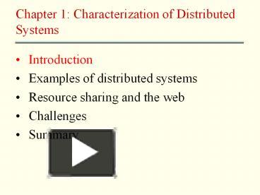 Chapter 1: Characterization of Distributed Systems presentation | free ...