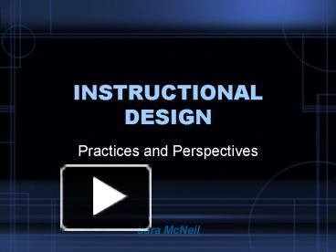 PPT – INSTRUCTIONAL DESIGN PowerPoint presentation | free to view - id ...