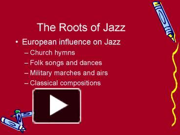 The Roots of Jazz presentation | free to view