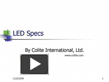 PPT – LED Specs PowerPoint presentation | free to view - id: e4f5b-ZDc1Z