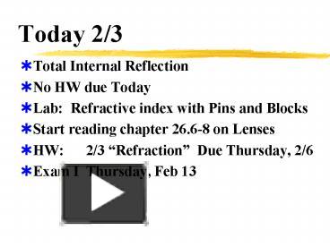 PPT – Today 23 PowerPoint presentation | free to view - id: e54fe-OTgyY