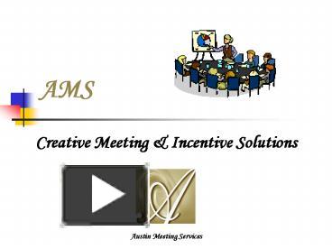 PPT – AMS PowerPoint presentation | free to view - id: e5886-ZDc1Z