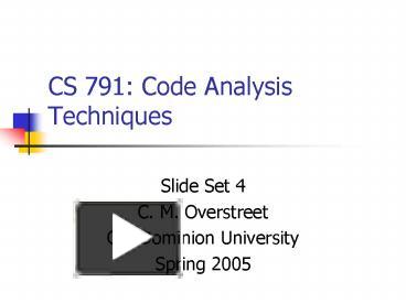 CS 791: Code Analysis Techniques presentation | free to view