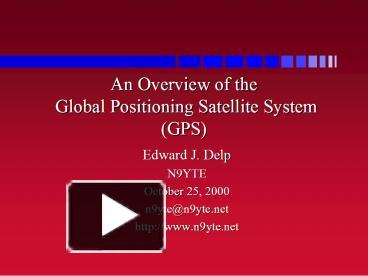 An Overview of the Global Positioning Satellite System GPS presentation ...
