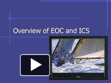 PPT – Overview of EOC and ICS PowerPoint presentation | free to view ...