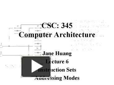 PPT – CSC: 345 Computer Architecture PowerPoint presentation | free to ...