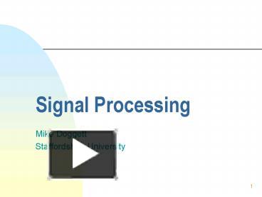 PPT – Signal Processing PowerPoint presentation | free to view - id ...