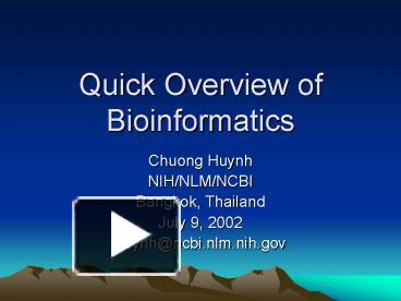 Quick Overview of Bioinformatics presentation | free to view