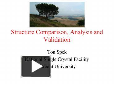 PPT – Structure Comparison, Analysis and Validation PowerPoint ...