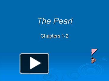 PPT – The Pearl PowerPoint presentation | free to view - id: f82ca-OTUzM