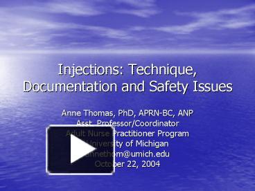 Injections: Technique, Documentation and Safety Issues presentation ...